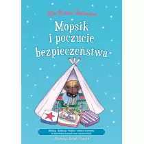 Mopsik i poczucie bezpieczestwa: Regulacja - Relaksacja - Ukojenie
