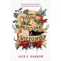 Dawne i przysz�e wied�my
