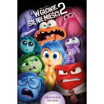 W gowie si nie mieci 2. Biblioteczka przygody. Disney Pixar