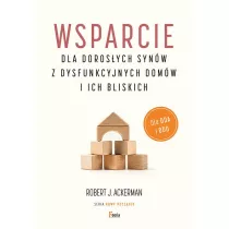Wsparcie dla dorosych synw z dysfunkcyjnych...