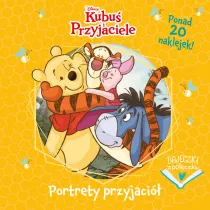 Portrety przyjaci�. Disney Kubu� i Przyjaciele. Bajeczki z p�eczki
