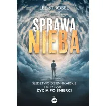 Sprawa nieba. �ledztwo dziennikarskie dotycz�ce �ycia po �mierci