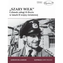 Szary Wilk Cz�onek za�ogi U-Boota w latach II wojny �wiatowej