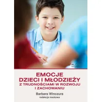 Emocje dzieci i m�odzie�y z trudno�ciami w rozwoju i zachowaniu