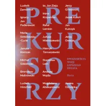 Prekursorzy. Dwadzie�cia wizji lepszego �wiata