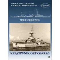 Kr��ownik ORP Conrad. Polskie okr�ty wojenne w Wielkiej Brytanii 1939-1945