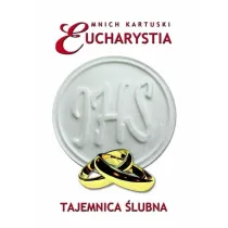 Eucharystia. Tajemnica �lubna
