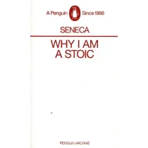 Why I am a Stoic