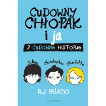 Cudowny ch�opak i ja. Trzy cudowne historie