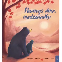 Pewnego dnia, niedwiadku