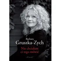 Nie chcia�am ci tego m�wi�