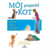 Mj przyjaciel kot. Zabawa, tresura, dyscyplina