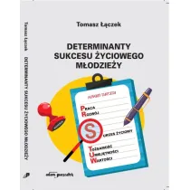Determinanty sukcesu �yciowego m�odzie�y
