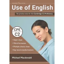 Use of English. Ten Practice Tests for the Cambridge C2 Proficiency