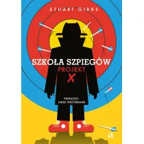 Projekt X. Szkoa szpiegw. Tom 10