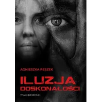 Iluzja doskona�o�ci. Dorota Czerwi�ska. Tom 3