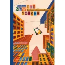 The New Yorker. Biografia pisma, kt�re zmieni�o Ameryk�