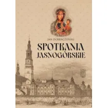Spotkania Jasnog�rskie (wyd. 2022)
