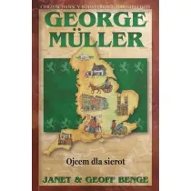 George Muller. Ojcem dla sierot
