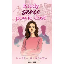 Kiedy serce powie do��