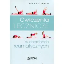 �wiczenia lecznicze w chorobach reumatycznych