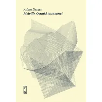 Melville Ostatki to�samo�ci