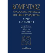 Komentarz teologiczno-pastoralny ST T.2