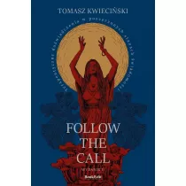 Follow the call. Terapeutyczne dowiadczenia w poszerzonych stanach wiadomoci