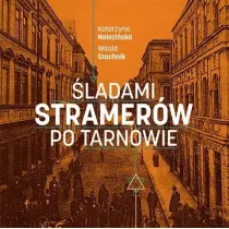 �ladami Stramer�w po Tarnowie