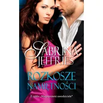 Rozkosze namitnoci. Niepoprawni uwodziciele. Tom 4