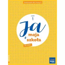 Ja i moja szko�a na nowo. Podr�cznik. Klasa 3. Cz�� 1