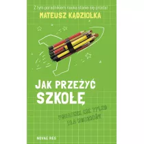 Jak przey szko.Poradnik nie tylko dla rodzicw