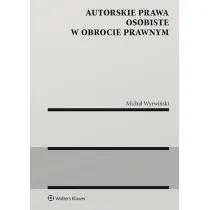 Autorskie prawa osobiste w obrocie prawnym