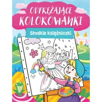 Odpr�aj�ce kolorowanki. S�odkie ksi�niczki