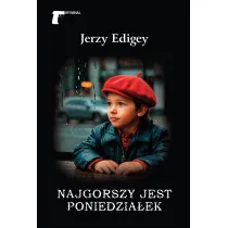 Najgorszy jest poniedzia�ek