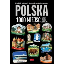 Polska. 1000 miejsc, kt�re musisz zobaczy�