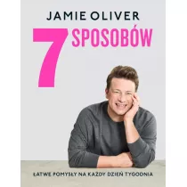7 sposobw. atwe pomysy na kady dzie tygodnia