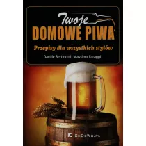 Twoje domowe piwa. Przepisy dla wszystkich stylw