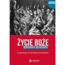 �ycie Bo�e. Spotkania parafialne. Przygotowanie do