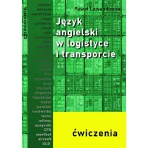 Jzyk angielski w logistyce i transporcie - wiczenia