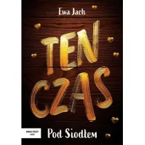 Ten czas. Pod Siod�em