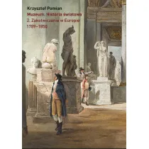 Muzeum Historia �wiatowa Tom 2 Zakotwiczenie w Europie 1798-1850