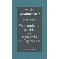 Wspomnienia polskie. W�dr�wki po Argentynie. Pisma zebrane