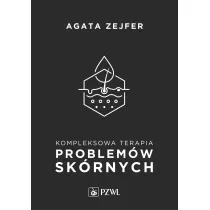 Kompleksowa terapia problem�w sk�rnych. Podej�cie interdyscyplinarne