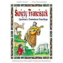 �wi�ty Franciszek. Opowie�� o Trubadurze Pana.. BR