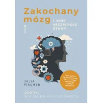 Zakochany m�zg i inne niezwyk�e stany