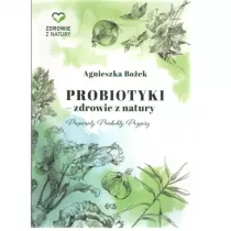 PROBIOTYKI ZDROWIE Z NATURY