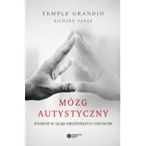 M�zg autystyczny. Podr� w g��b niezwyk�ych umys��w