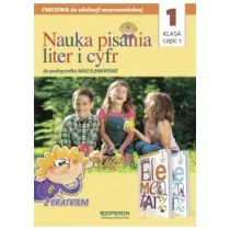 Edukacja wczesnoszkolna 1. Nauka pisania liter i cyfr cz�� 1. Do podr�cznika "Nasz elementarz"