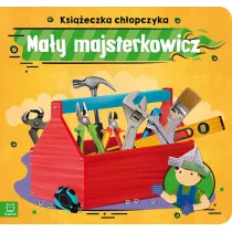 Ksi��eczka ch�opczyka. Ma�y majsterkowicz